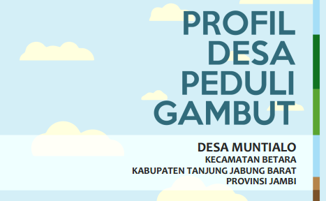 Profil Desa Peduli Gambut  - Desa Muntialo